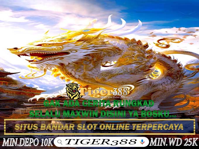 TIGER388 Bocoran Angka Slot Casino Toto Macau Hari Ini