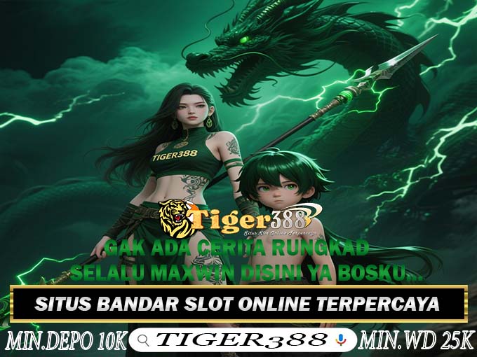 TIGER388 Slot Terpercaya Deposit Via Pulsa Tanpa Potongan
