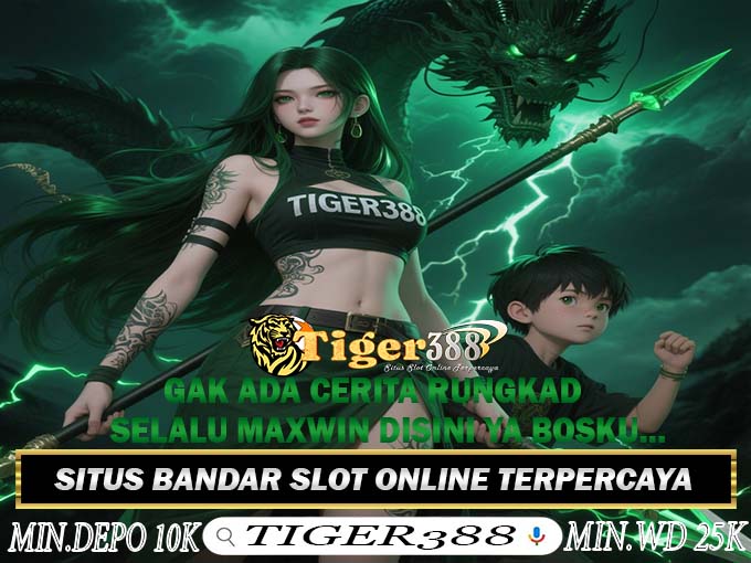 TIGER388 Slot Terbaik Dengan Navigasi User Friendly
