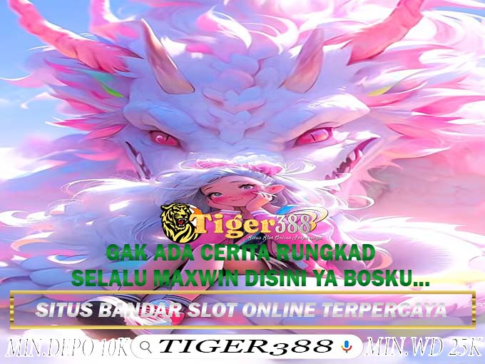 TIGER388 Slot77 Terbaik Online Slot Dengan RTP Transparan