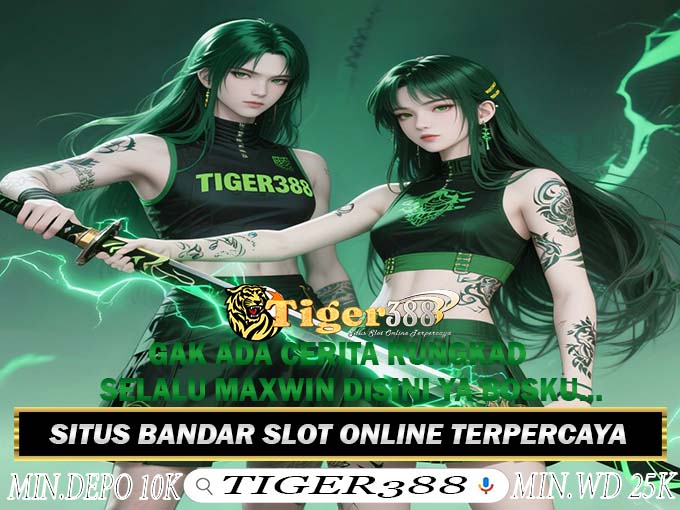 Link Slot Online TIGER388 Deposit Murah Bisa Pakai E-Wallet
