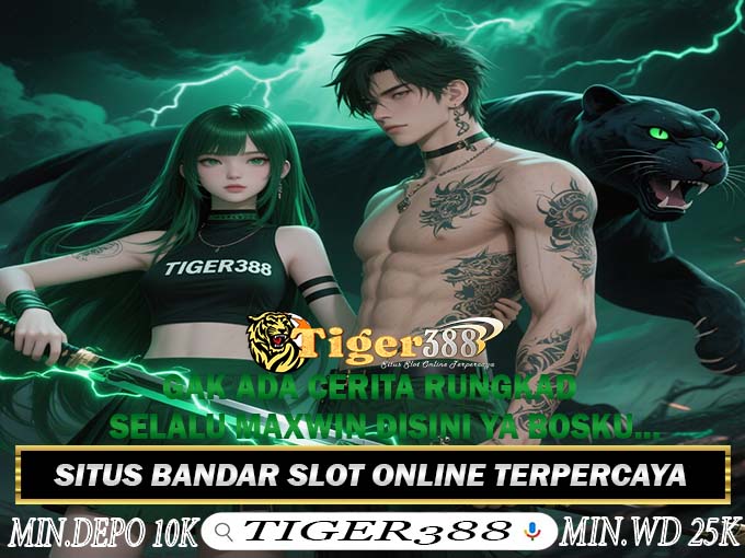 TIGER388 Games Slot RTP Gacor Hadiah Jackpot Fantastis