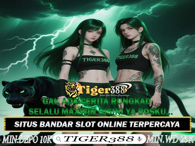 TIGERBET388 Bandar Slot Jackpot Terbesar Pola Paling Ampuh