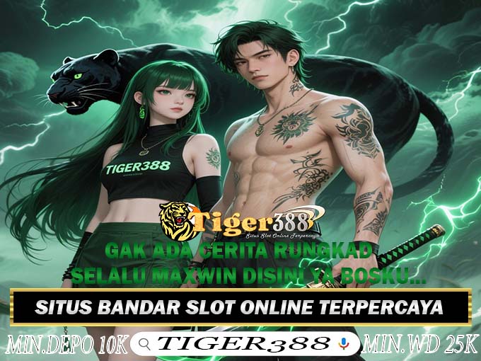 TIGERSLOT388 Slot Online Sensasi Jackpot Game Favorit