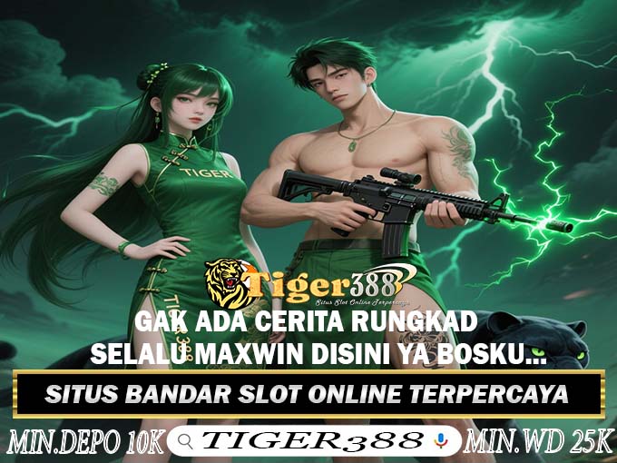 TIGERJITU388 Slot Online Deposit 10 Ribu Bisa Main