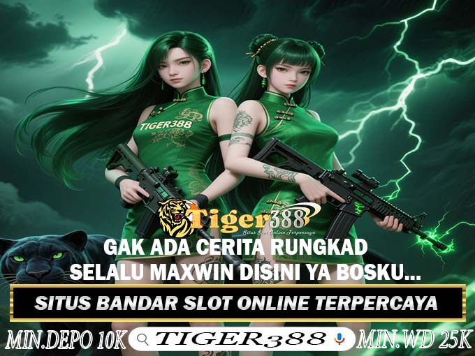 TIGERBET388 Platform Slot Online Dengan Game Slot Terlengkap